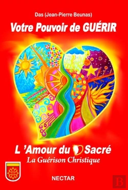 Bertrand.pt - Votre Pouvoir De Guérir ; L'Amour Du Coeur Sacré, La Guérison Christique