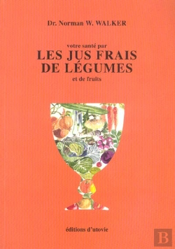 Bertrand.pt - Votre Sante Par Les Jus Frais De Legumes Et De Fruits