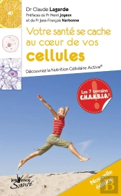 Votre Santé Se Cache Au Coeur De Vos Cellules