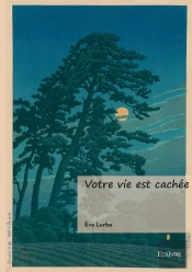Votre Vie Est Cachée