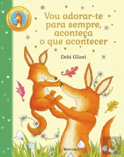 Vou Adorar-te para Sempre, Aconteça o que Acontecer