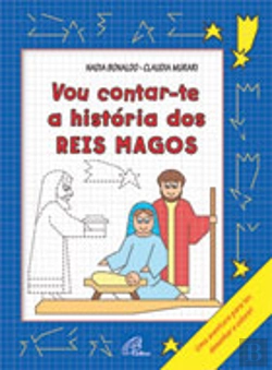 Bertrand.pt - Vou Contar-te a História dos Reis Magos