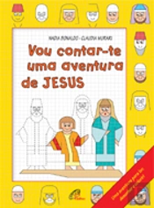 Vou Contar-te Uma Aventura de Jesus