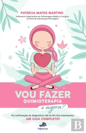 Vou Fazer Quimioterapia! E Agora?