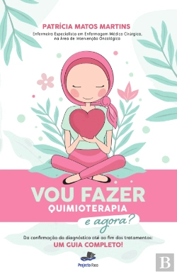 Bertrand.pt - Vou Fazer Quimioterapia! E Agora?