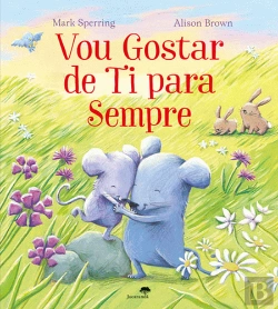 Bertrand.pt - Vou Gostar de Ti para Sempre