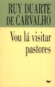Vou Lá Visitar Pastores