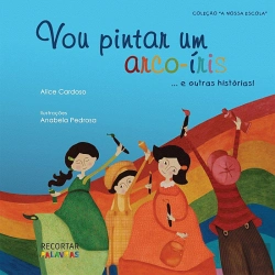 Bertrand.pt - Vou Pintar um Arco-Íris... e Outras Histórias!