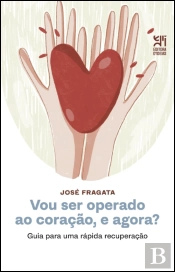 Vou Ser Operado ao Coração, e Agora?