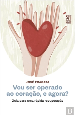 Bertrand.pt - Vou Ser Operado ao Coração, e Agora?