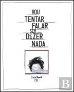 Vou Tentar Falar Sem Dizer Nada