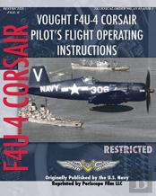 Vought F4u-4 Corsair Pilot'S Flight Operating Instructions