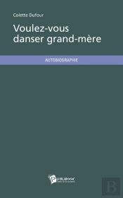 Voulez-Vous Danser Grand-Mere ?