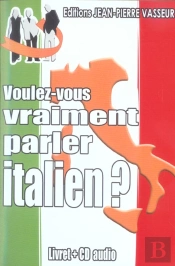 Voulez-Vous Vraiment Parler Italien ?
