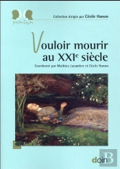 Vouloir Mourir Au Xxie Siècle