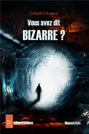 Vous Avez Dit Bizarre ?