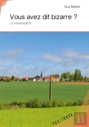 Vous Avez Dit Bizarre ? Le Vénérable Iv