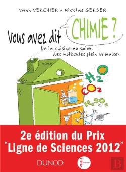 Bertrand.pt - Vous Avez Dit Chimie ? ; De La Cuisine Au Salon, Des Molécules Plein La Maison ; 2e Édition
