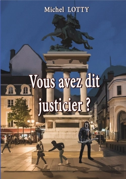 Bertrand.pt - Vous Avez Dit Justicier ?