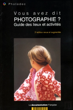Bertrand.pt - Vous Avez Dit Photographie? Guide Des Lieux Et Activites
