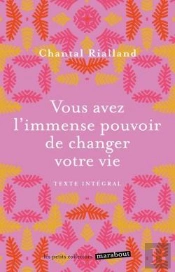 Vous Avez L'Immense Pouvoir De Changer Votre Vie