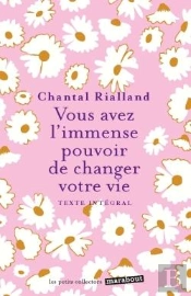 Vous Avez L'Immense Pouvoir De Changer Votre Vie
