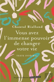 Vous Avez L'Immense Pouvoir De Changer Votre Vie