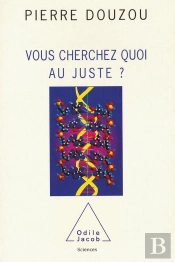 Vous Cherchez Quoi Au Juste ?