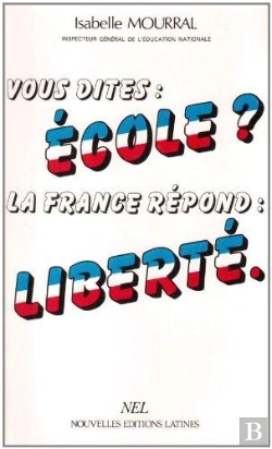 Bertrand.pt - Vous Dites École ? La France Répond : Liberté