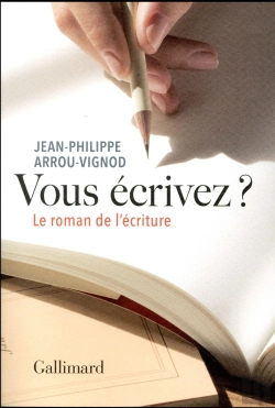Bertrand.pt - Vous Écrivez ? Le Roman De L'Écriture