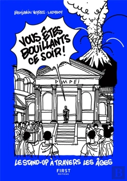 Bertrand.pt - Vous Êtes Bouillants Ce Soir ! Le Stand-Up À Travers Les Âges