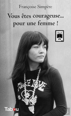 Bertrand.pt - Vous Êtes Courageuse… Pour Une Femme !