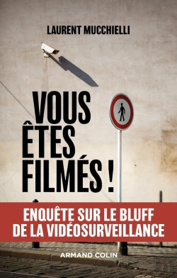Bertrand.pt - Vous Êtes Filmés ! Enquête Sur Le Bluff De La Vidéosurveillance