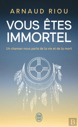 Bertrand.pt - Vous Êtes Immortel : Un Chaman Nous Parle De La Vie Et De La Mort