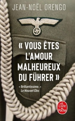 Bertrand.pt - « Vous Êtes L'Amour Malheureux Du Führer »