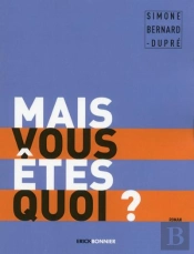 Vous Etes Quoi, Vous ?