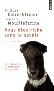 Vous Êtes Riche Sans Le Savoir