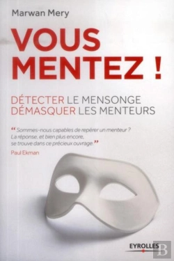 Bertrand.pt - Vous Mentez ! Detecter Le Mensonge Et Demasquer Les Menteurs