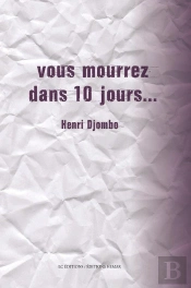 Vous Mourrez Dans 10 Jours