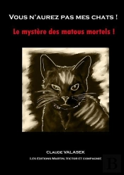 Vous N'Aurez Pas Mes Chats !