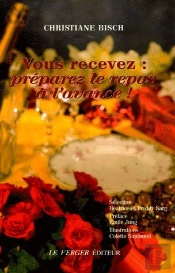Vous Recevez : Préparez Le Repas À L'Avance