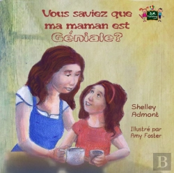 Bertrand.pt - Vous Saviez Que Ma Maman Est Géniale ?