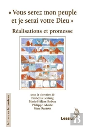Vous Serez Mon Peuple Et Je Serai Votre Dieu ; Réalisations Et Promesse