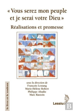 Bertrand.pt - Vous Serez Mon Peuple Et Je Serai Votre Dieu ; Réalisations Et Promesse