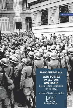 Bertrand.pt - Vous Sortez Du Secteur Americain - Une Education Communiste (1948-1959)