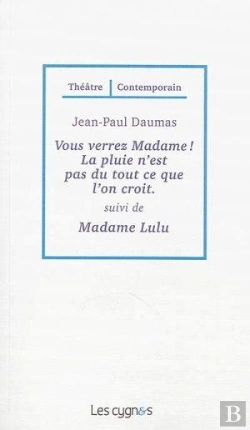 Bertrand.pt - Vous Verrez Madame ! La Pluie N'Est Pas Du Tout Ce Que L'On Croît ; Madame Lulu