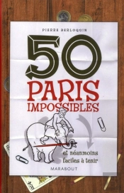 Vous Voulez Parier ? 50 Paris Impossibles Mais Faciles A Tenir