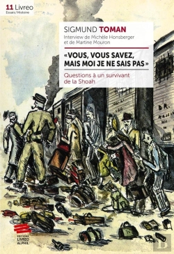Bertrand.pt - Vous, Vous Savez, Mais Moi Je Ne Sais Pas ; Questions À Un Survivant De La Shoah