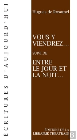Bertrand.pt - Vous Y Viendrez... ; Entre Le Jour Et La Nuit...