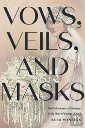 Vows, Veils, And Masks